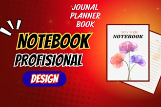 design a beautiful printable notebook or journal for you