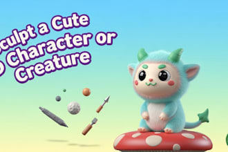 sculpt a cute 3d character or creature for mascot, animation, game, printing