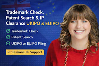 provide trademark check, patent search, IP clearance, ukipo euipo eutm filing