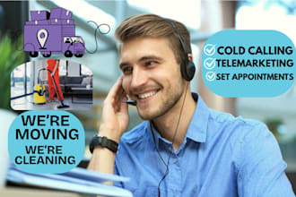 cold calling and get sales for moving and cleaning companies