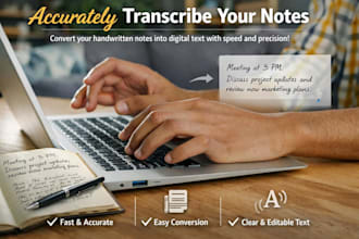 type out handwritten texts into digital format