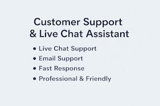 provide professional live chat support and customer service