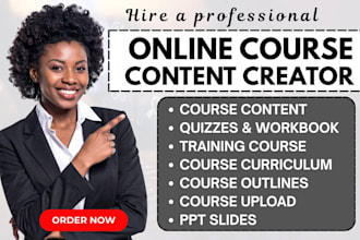 prepare online course content, curriculum, workbook PPT and video with voiceover