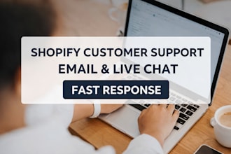 be your shopify customer support VA for email and live chat