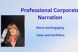 record a clear, engaging corporate narration voice over