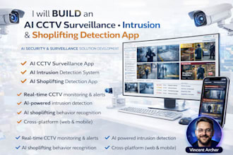 build ai cctv surveillance app, intrusion app, shoplifting detection app