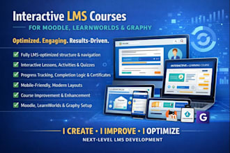 create or improve lms course into interactive lms for moodle, learnworlds,graphy