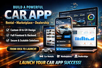 develop car rental app, car marketplace  app, car dealership app