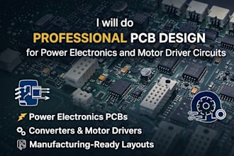 do professional pcb design for power electronic and motor driver circuit