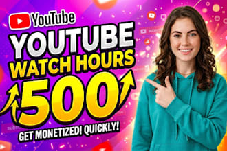 watch youtube videos and bring in 500 watch hours