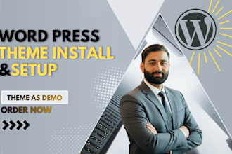 install wordpress theme, setup, demo import and full customization of any themes