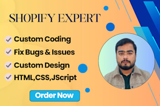 do shopify custom coding, bug fixes, shopify expert