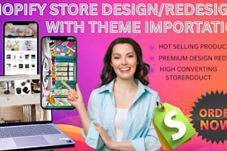 redesign and design shopify store, build shopify website dropshipping store