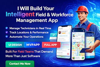 develop technician app, field service management, workforce app, fsm app