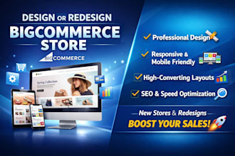 design, develop, and set up your bigcommerce website,bigcommerce store redesign