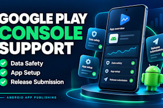 help with google play console submission and data safety setup