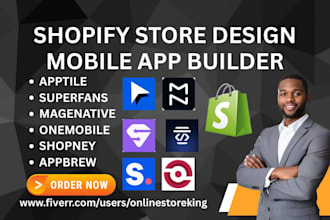 setup shopify mobile app builder apptile onemobile shopney superfans magenative