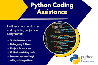assist you with any python coding, assignments, or projects