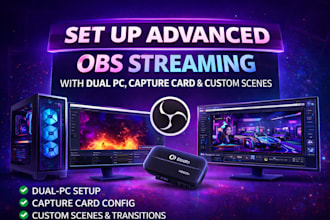 advanced obs streaming with dual PC, capture card or custom scenes