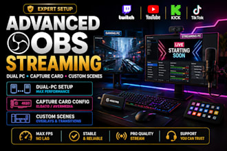 advanced obs streaming with dual PC, capture card or custom scenes