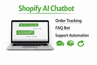 build shopify ai chatbot for order tracking, faq, support automation
