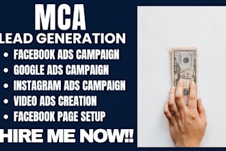 generate mca leads,mca facebook ads,mca google ads,mca video ads