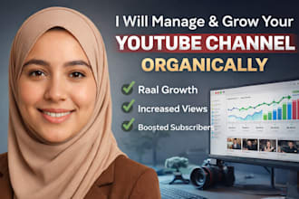 manage and grow your youtube channel organically