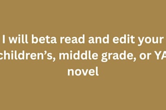 beta read and edit your children, middle grade or ya novel
