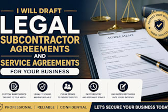 draft legal subcontractor agreements and service agreements for your business