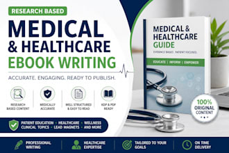write a research based medical or healthcare ebook