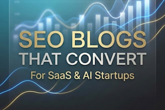 write SEO blogs for saas and ai startups that convert