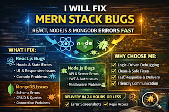 fix react bugs, nodejs and mern stack errors fast