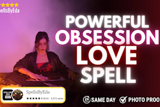 perform a powerful obsession love spell to change their feelings