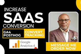 setup saas conversion tacking using ga4, posthog,   to convert more saas leads