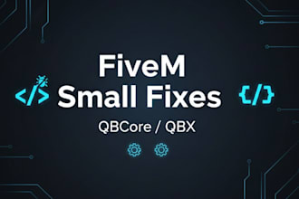 fix small fivem qbcore or qbx issues and errors fast