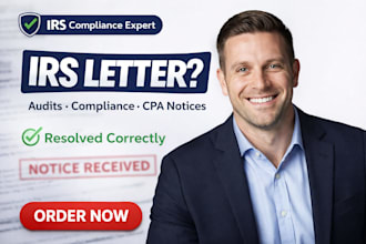 handle irs compliance, irs audit response, irs letters, CPA letters, and notices