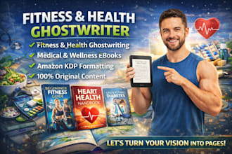 ghostwrite fitness and health, medical ebook and book, ebook writer, formatting
