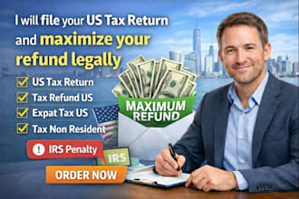 file your US tax return and maximize your refund legally