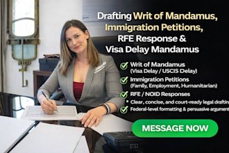 draft writ of mandamus petition, immigration petition, rfe response, visa delay