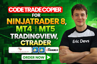 develop trade copier for ninjatrader 8, mt4, mt5, tradingview and ctrader