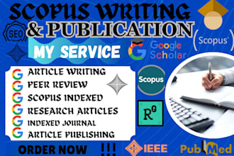 write and publish q1,q2,q3,q4 scopus writing,google scholar journal publication