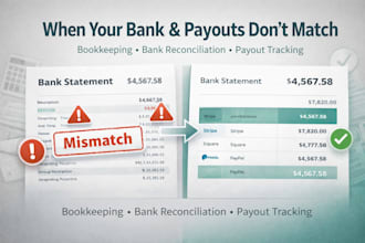 do bookkeeping, bank reconciliation, and payout tracking