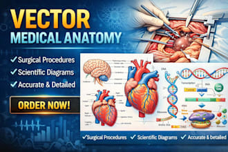 draw vector medical anatomy diagrams, surgical procedures and scientific art