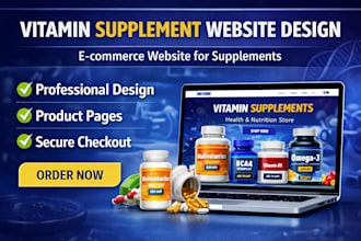 design vitamin supplement website or ecommerce supplement store
