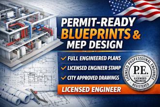 provide city permit ready engineered blueprints and mep design