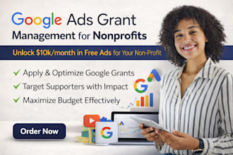set up, manage and optimize google ads grant for nonprofits, 501c3, grants