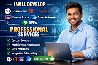 develop sharepoint ,office 365, powerapps, power automate, spfx