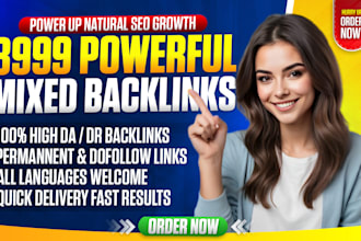 create 3999 high quality mixed backlinks for SEO