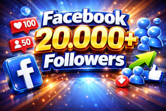 buy 20,000 super fast facebook followers