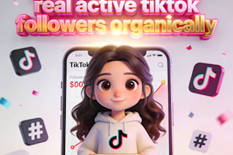 get up to 20,000 real and active tiktok followers organically, tik tok promotion